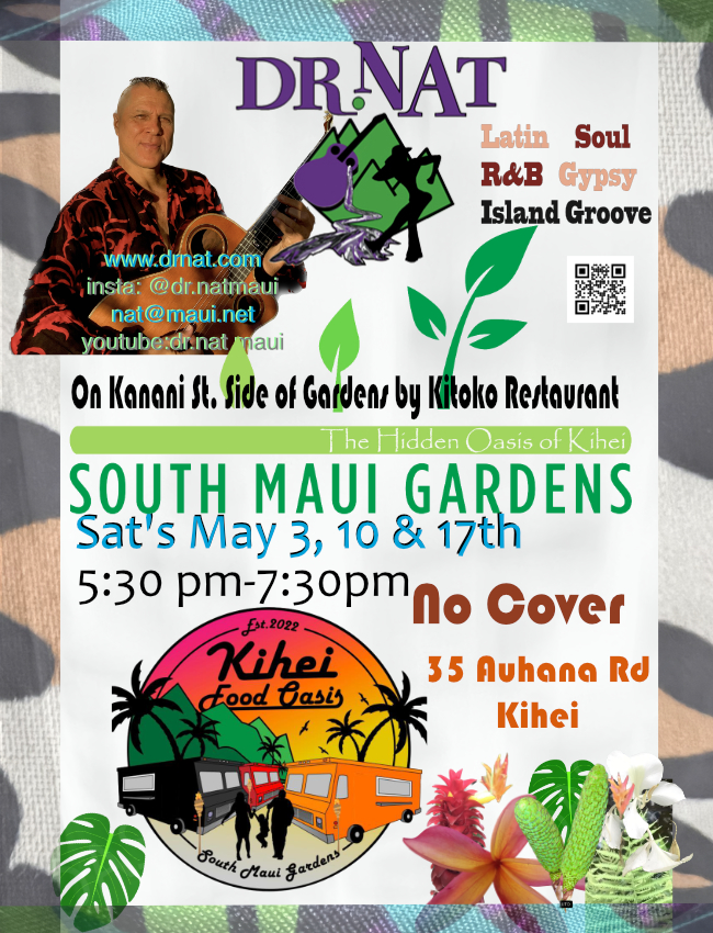 Dr. Nat soulo South Maui Gardens hi rez sat may
